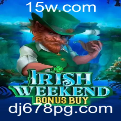 Descubra o Fascinante Mundo de IrishWeekendBonusBuy: Como Jogar e Regras